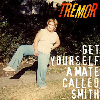 Album artwork for Get Yourself a Mate Called Smith